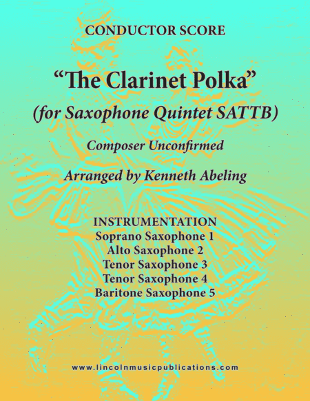 Clarinet Polka (for Saxophone Quintet SATTB) (arr. Kenneth Abeling)