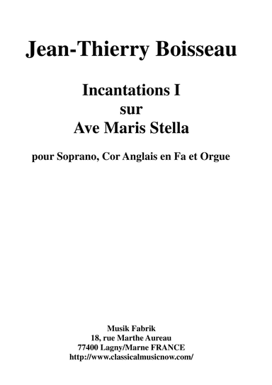 Jean-Thierry Boisseau: Incanations 1 on Ave Maris Stella for soprano,  english horn in F and organ