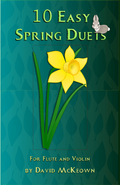 10 Easy Spring Duets for Flute and Violin