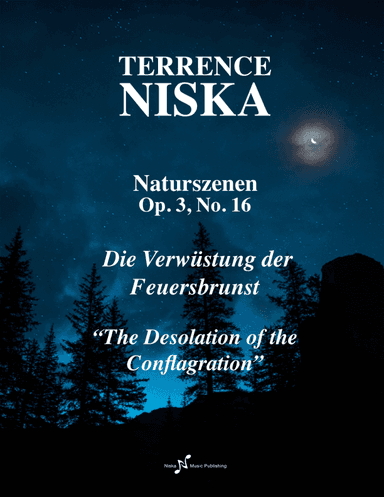 Naturszenen Op. 3, No. 16 "Die Verwüstung der Feuersbrunst"