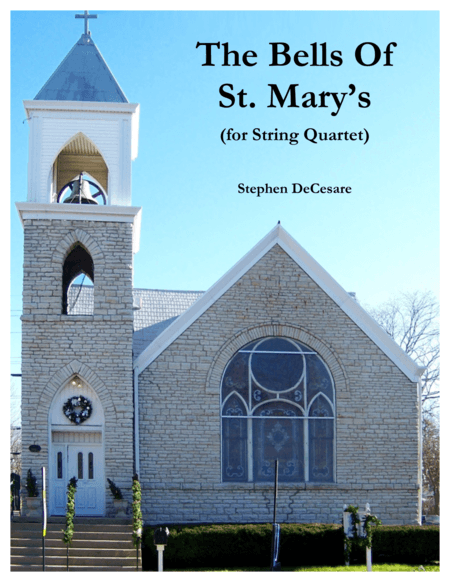 The Bells of St. Mary's (for String Quartet and Piano) (arr. Stephen DeCesare)