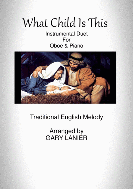 WHAT CHILD IS THIS (Oboe & Piano) (arr. Gary Lanier)