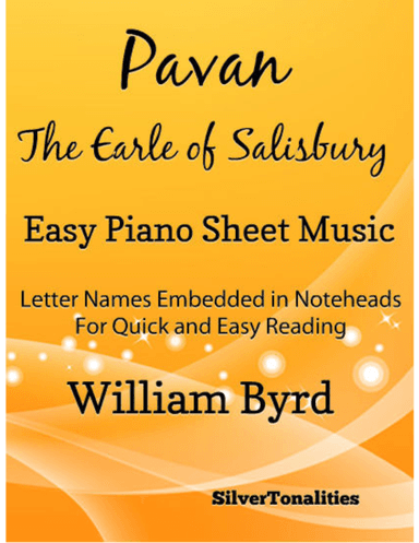 Pavan the Earle of Salisbury Easy Piano Sheet Music (arr. SilverTonalities)