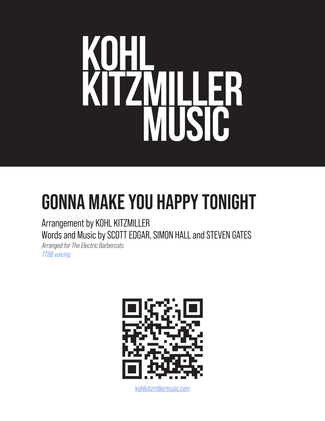 Gonna Make You Happy Tonight (arr. Kohl Kitzmiller)