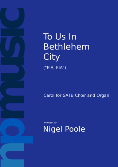 To Us In Bethlehem City (arr. Nigel Poole)