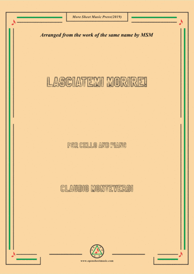 Monteverdi-Lasciatemi morire!,for Cello and Piano (arr. MSM)