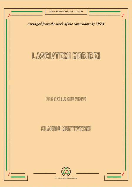 Monteverdi-Lasciatemi morire!,for Cello and Piano (arr. MSM)