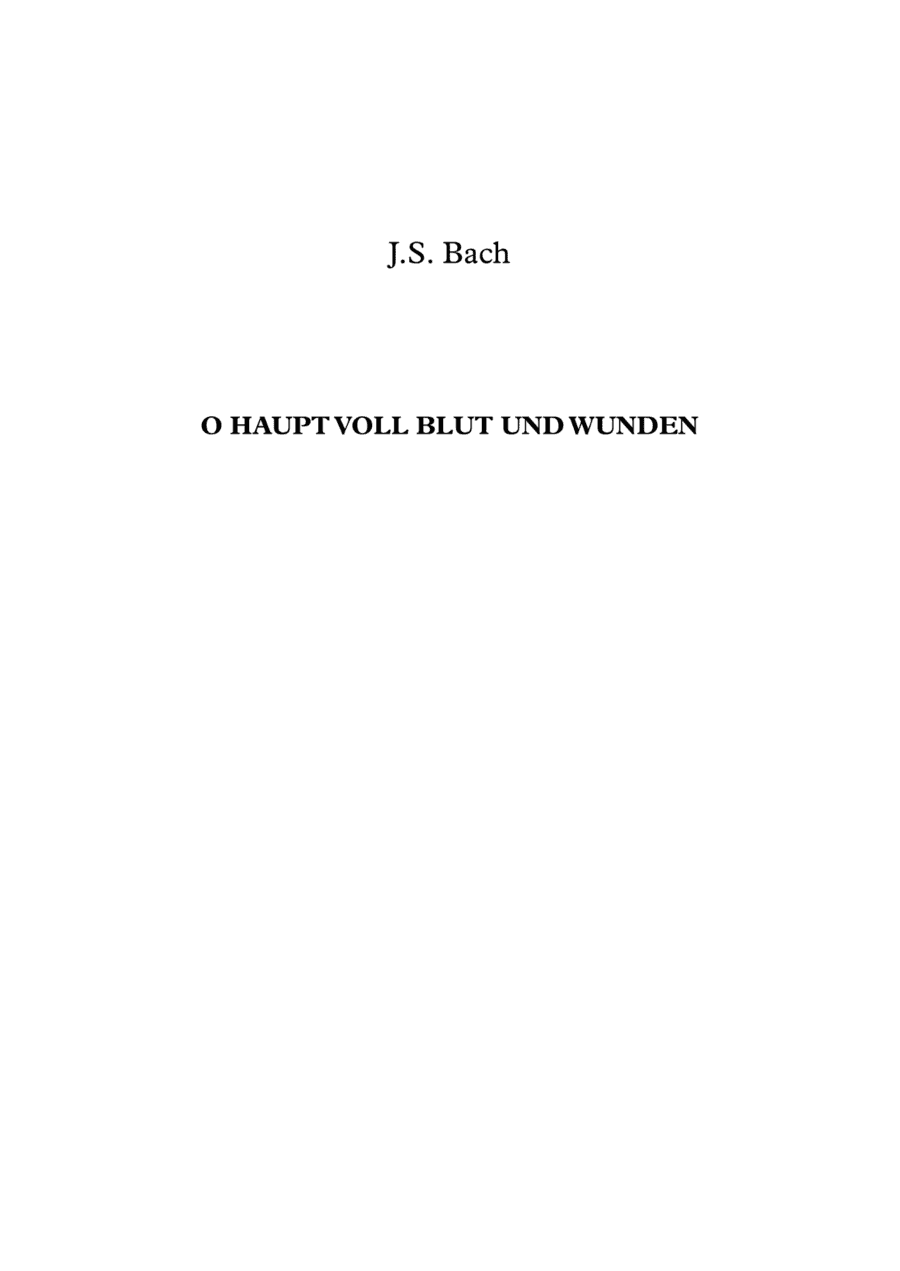 O Haupt voll Blutt und Wunden - J.S. Bach (arr. Jope)