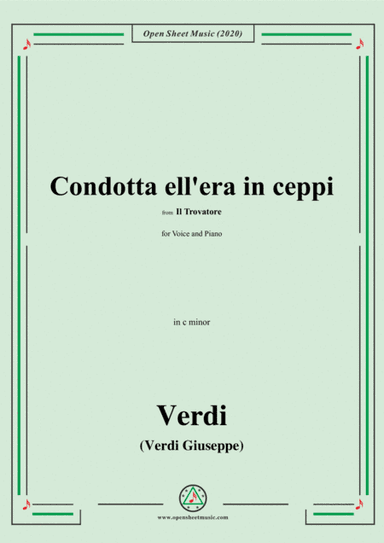 Verdi-Condotta ell'era in ceppi,in c minor,for Voice and Piano (arr. MSM)