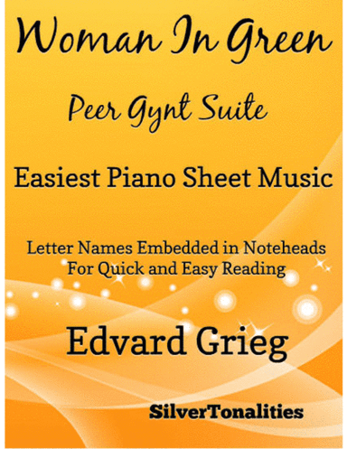 Woman in Green Peer Gynt Suite Easiest Piano Sheet Music (arr. SilverTonalities)