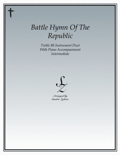 Battle Hymn of the Republic (treble Bb instrument duet) (arr. Sandra Zylstra)