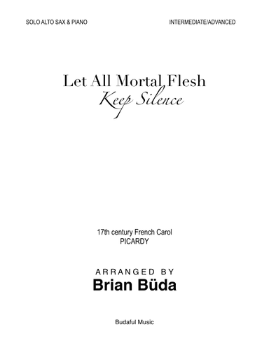 Let All Mortal Flesh Keep Silence - Alto Sax solo (arr. Brian Buda)
