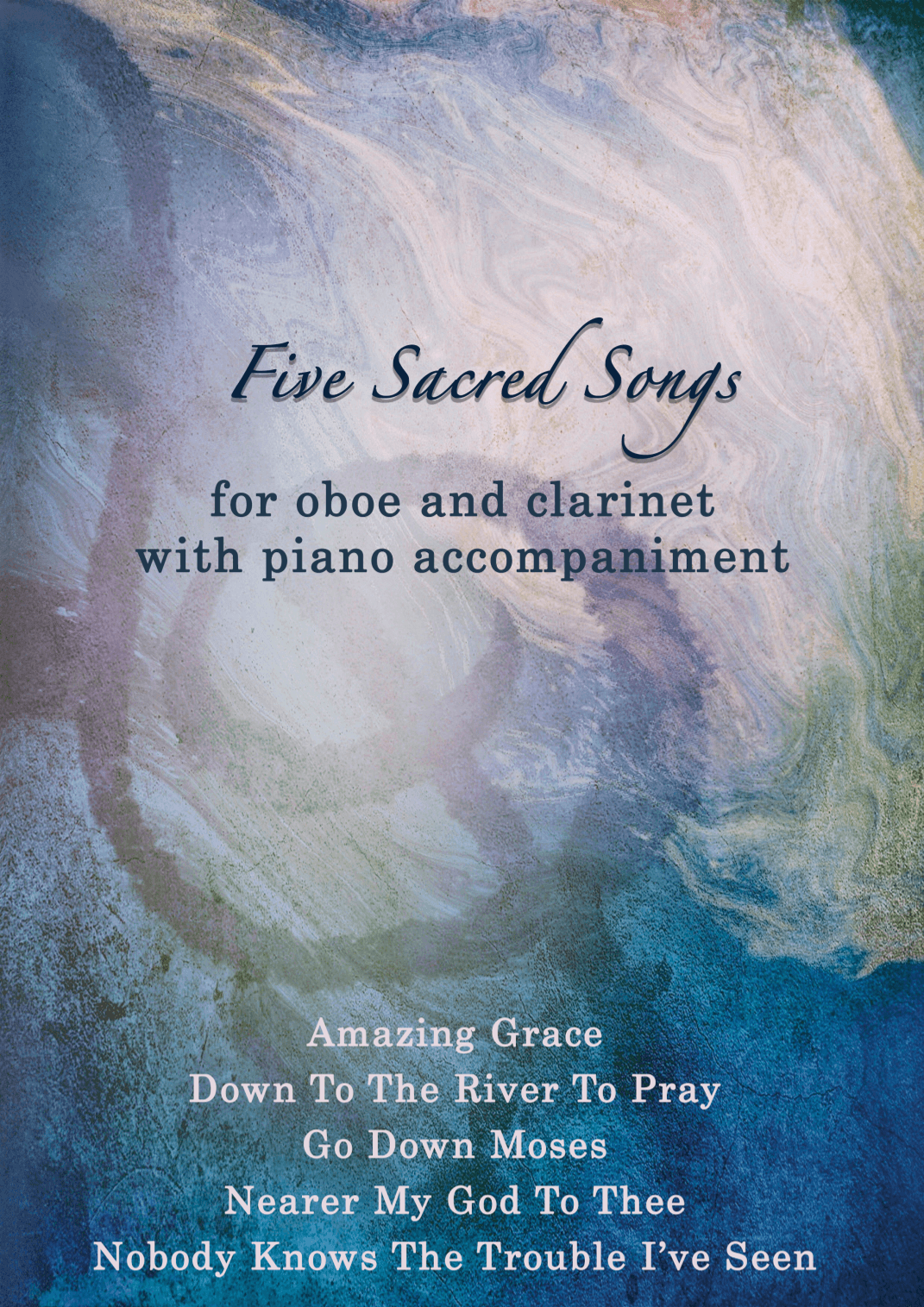 Five Sacred Songs - duet for Oboe and Clarinet with piano accompaniment (arr. Bragi Thor Valsson)