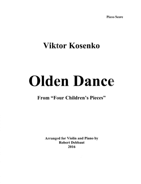 "Olden Dance" by Viktor Kosenko (from Four Children's Pieces for violin) (arr. Robert Debbaut)