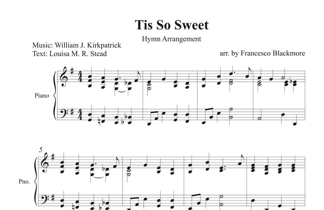 Tis So Sweet (Hymn Arrangement) (arr. Francesco Blackmore)
