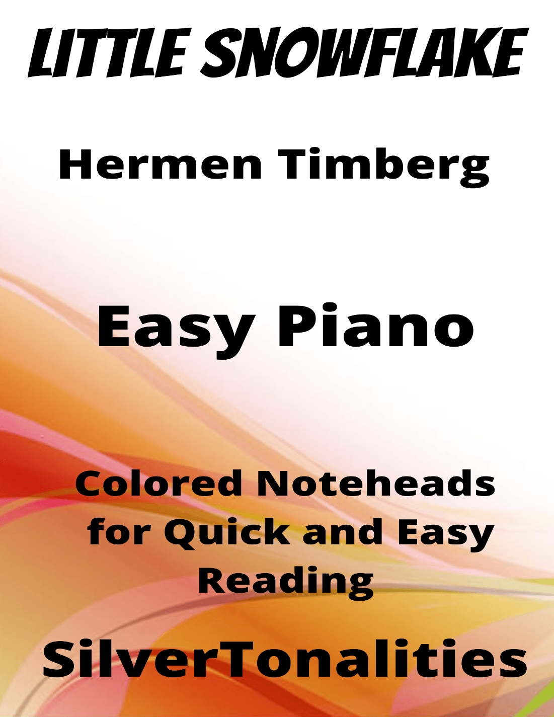 Little Snowflake Easy Piano Sheet Music with Colored Notation (arr. SilverTonalities)