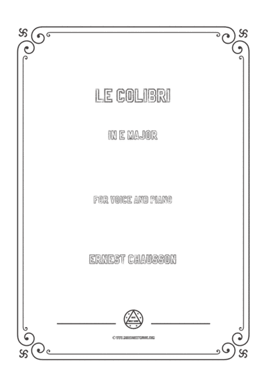 Chausson-Le colibri in E Major,for voice and piano (arr. MSM)