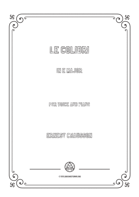 Chausson-Le colibri in E Major,for voice and piano (arr. MSM)