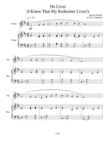 He Lives (I Know That My Redeemer Lives) for solo violin with piano accompaniment (arr. B. C. Dockery)