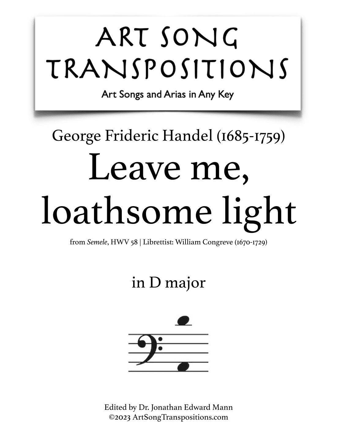 HANDEL: Leave me, loathsome light (original key + Baroque pitch key) (arr. Art Song Transpositions)