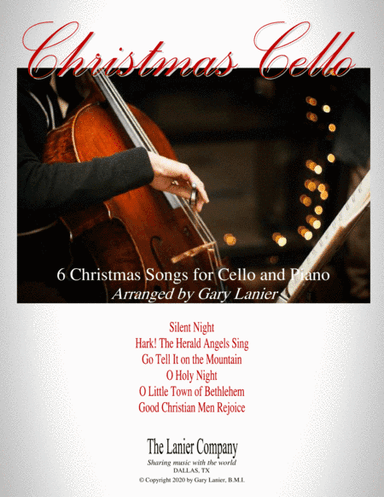 CHRISTMAS CELLO (6 Christmas songs for Cello & Piano with Score/Parts) (arr. Gary Lanier)