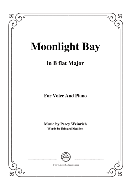 Percy Wenrich-Moonlight Bay,in B flat Major,for Voice and Piano (arr. MSM)
