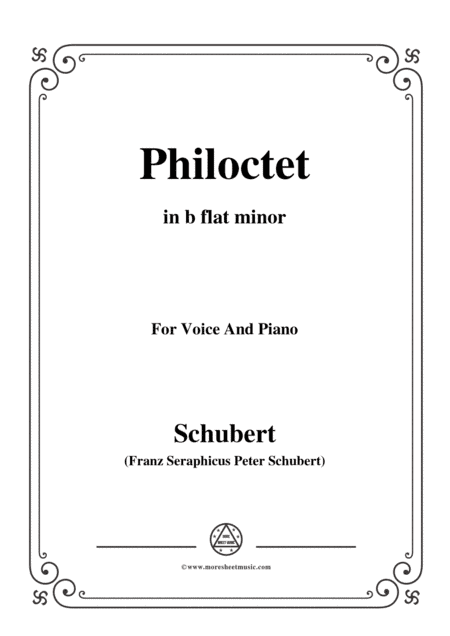 Schubert-Philoctet,in b flat minor,for Voice and Piano (arr. MSM)