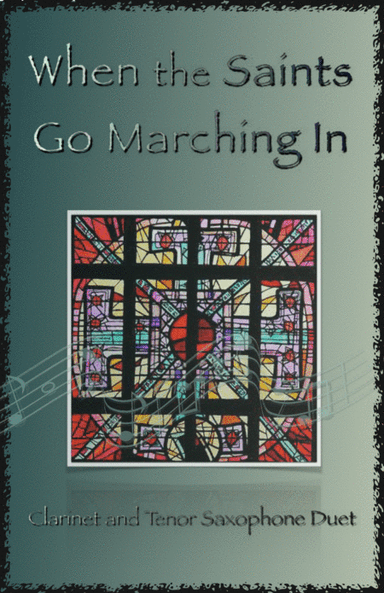 When the Saints Go Marching In, Gospel Song for Clarinet and Tenor Saxophone Duet (arr. David McKeown)
