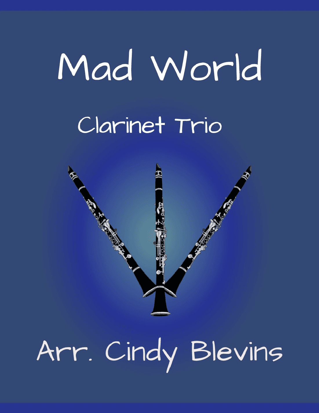 Mad World (arr. Cindy Blevins)