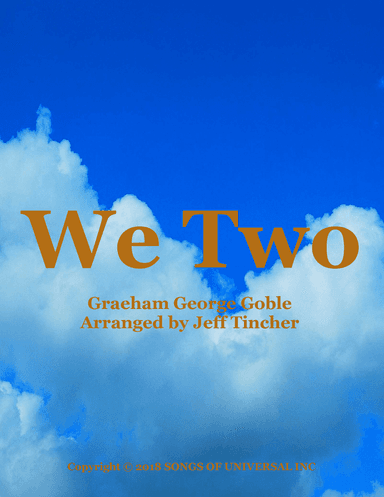 We Two (arr. Jeff Tincher)