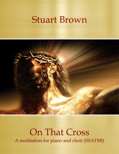 On That Cross (choir pack + piano part + licence)