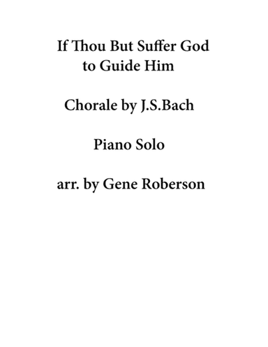 If Thou But Suffer God to Guide Him  Piano Solo (arr. Gene Roberson)