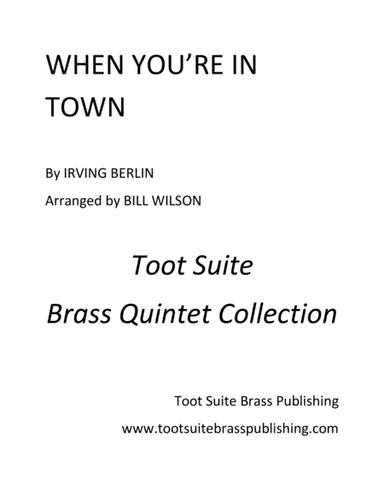 When You're in Town (arr. Bill Wilson)