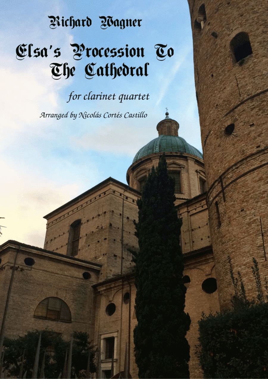 Richard Wagner - Elsa's Procession to the Cathedral (Lohengrin) - Clarinet Quartet (arr. Nicolás Cortés Castillo)