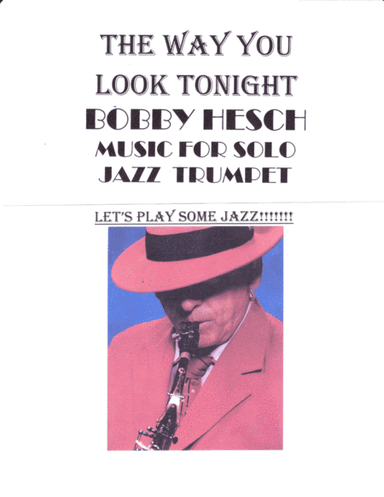 The Way You Look Tonight (arr. Bobby Hesch)