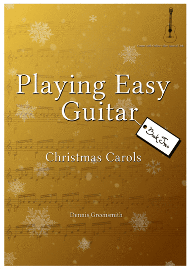 Playing Easy Guitar Christmas Carols Book 2 (arr. Dennis Greensmith)