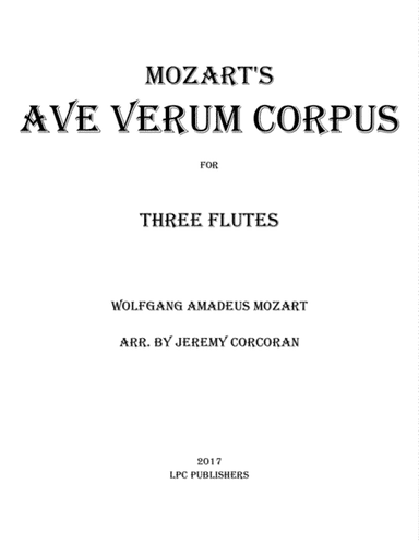 Ave Verum Corpus for Three Flutes (arr. Jeremy Corcoran)
