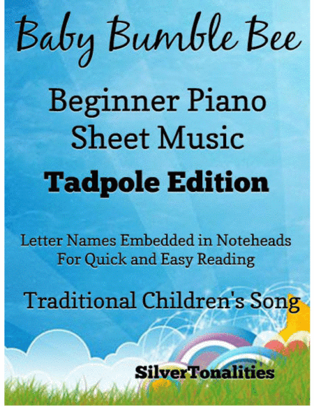 Baby Bumble Bee Beginner Piano Sheet Music 2nd Edition (arr. SilverTonalities)