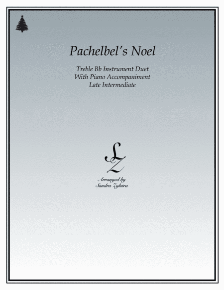 Pachelbel's Noel (treble Bb instrument duet) (arr. Sandra Zylstra)
