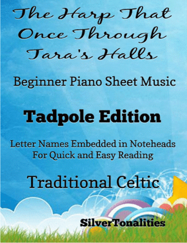 Harp That Once Through Tara's Halls Beginner Piano Sheet Music 2nd Edition (arr. SilverTonalities)