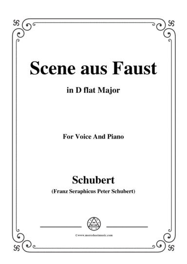Schubert-Scene aus Faust,in D flat Major,for Voice&Piano (arr. MSM)