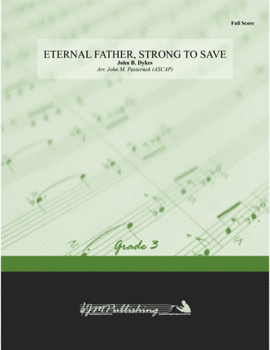 Eternal Father, Strong to Save (arr. John M. Pasternak (ASCAP))