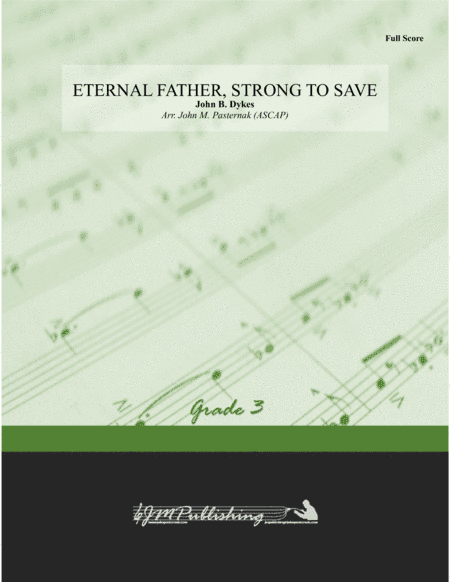 Eternal Father, Strong to Save (arr. John M. Pasternak (ASCAP))