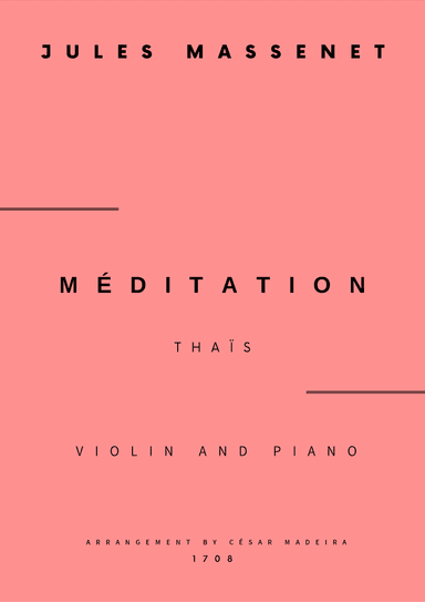 Meditation from Thais - Violin and Piano (Full Score and Parts) (arr. César Madeira)