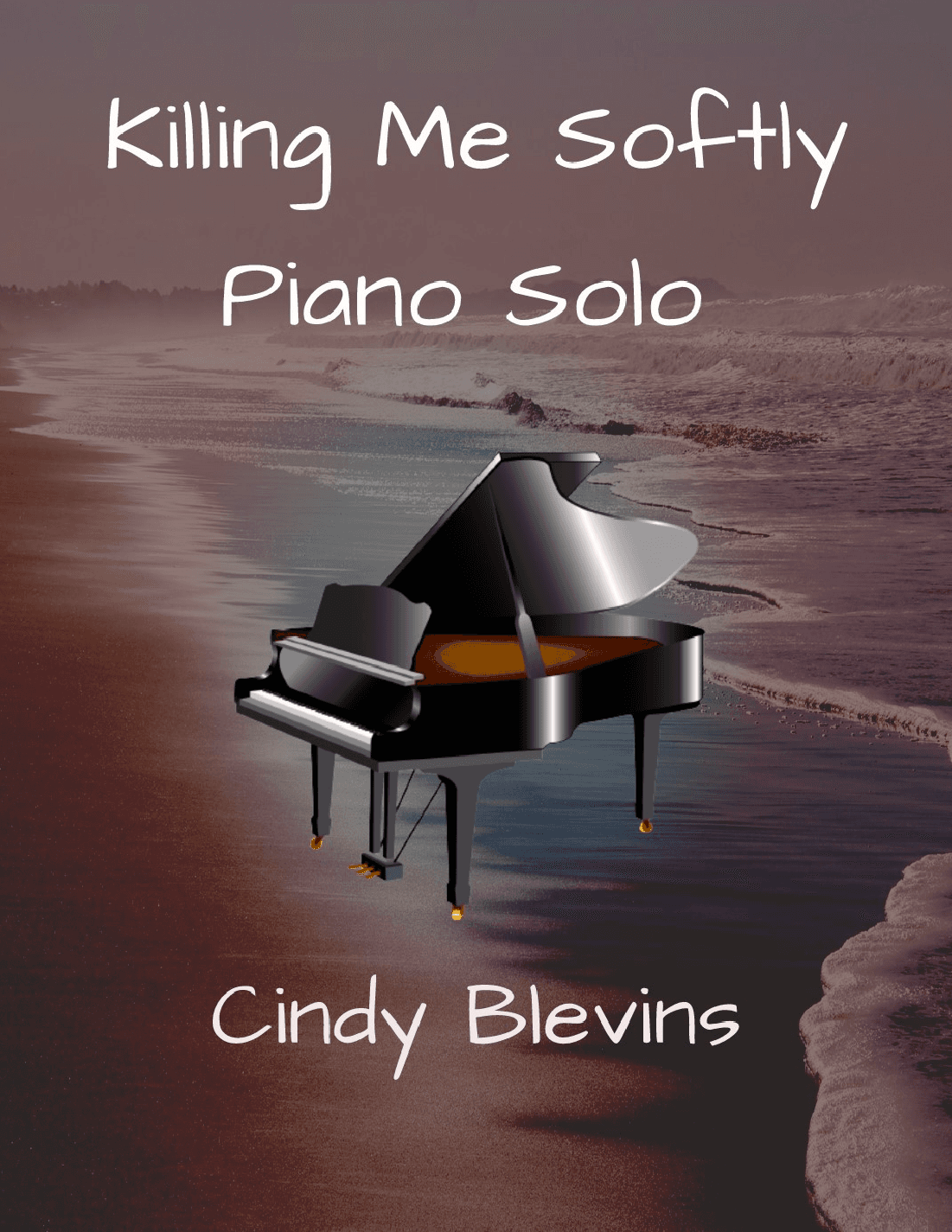 Killing Me Softly With His Song (arr. Cindy Blevins)