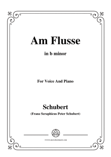 Schubert-Am Flusse (By the River),D.160,in b minor,for Voice&Piano (arr. MSM)
