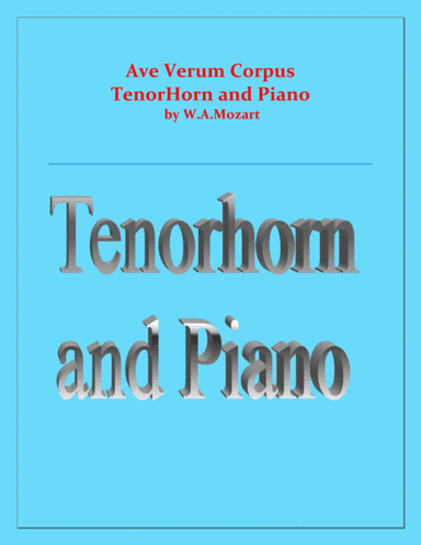 Ave Verum Corpus - Tenor horn and Piano - Intermediate level (arr. Raymond Fenech)