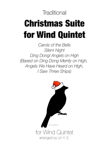 Christmas Suite for Wind Quintet (Carols of the Bells, Silent Night, Ding Dong! ...) (arr. Lin Y. E.)