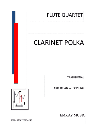 CLARINET POLKA – FLUTE QUARTET (arr. BRIAN W. COPPING)