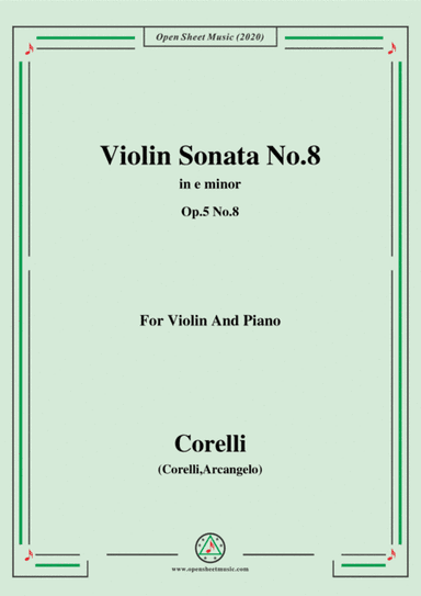 Corelli-Violin Sonata No.8 in e minor,Op.5 No.8,for Vioin&Piano (arr. MSM)